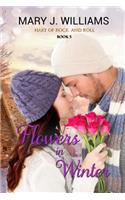 Flowers in Winter