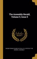 The Assembly Herald, Volume 9, Issue 5