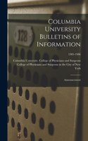 Columbia University Bulletins of Information: Announcement; 1985-1986