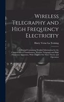 Wireless Telegraphy and High Frequency Electricity