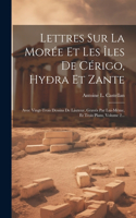 Lettres Sur La Morée Et Les Îles De Cérigo, Hydra Et Zante