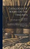 Catalogue Of Books On The Fine Arts