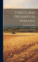 Forests And Orchards In Nebraska