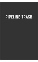 Pipeline Trash