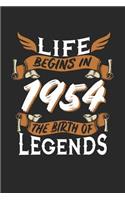 Life Begins in 1954 the Birth of Legends: 6x9 inches college ruled notebook, 120 Pages, Composition Book and Birthday Journal, 1954 birthday, alternative gift idea for an legend