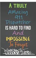 A Truly Amazing 911 Dispatcher Is Hard To Find And Impossible To Forget