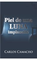 Piel de una Luna Implacable