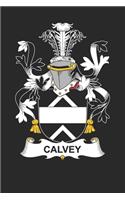 Calvey: Calvey Coat of Arms and Family Crest Notebook Journal (6 x 9 - 100 pages)