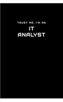 Trust Me, I'm an IT Analyst