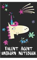 Talent Agent Unicorn Notebook: Blank Lined Journal Gift Idea