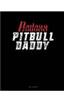 Badass Pitbull Daddy: Meal Planner