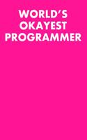 World's Okayest Programmer: Graph Paper Notebook 6x9 120 Pages