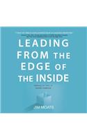 Leading from the Edge of the Inside: Embracing the Heart of Business Leadership
