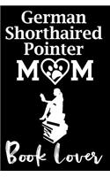 German Shorthaired Pointer Mom Book Lover