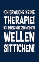 Therapie? Lieber Wellensittiche: Notizbuch / Notizheft für Wellensittich Wellensittich-Besitzer Halter A5 (6x9in) liniert mit Linien