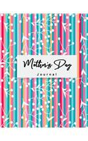 Mother's Day Journal: Great Writing Gift Notebook To Write In For Mom, Blank Journal, A thoughtful Gift for New Mothers, Parents. Write Memories now, Read them later