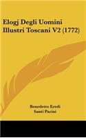 Elogj Degli Uomini Illustri Toscani V2 (1772)