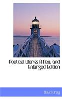 Poetical Works a New and Enlarged Edition