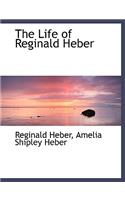 The Life of Reginald Heber