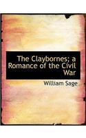 The Claybornes; A Romance of the Civil War