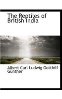 The Reptiles of British India