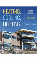 Heating, Cooling, Lighting: Sustainable Design Methods for Architects