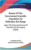 Botany Of The Government Scientific Expedition To Bellenden-Ker Range