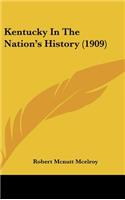 Kentucky In The Nation's History (1909)