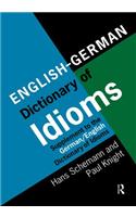 English/German Dictionary of Idioms
