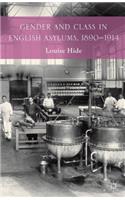 Gender and Class in English Asylums, 1890-1914