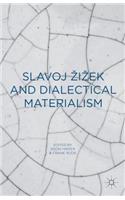 Slavoj Zizek and Dialectical Materialism