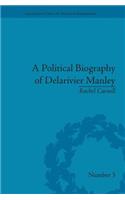 Political Biography of Delarivier Manley