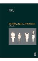 Disability, Space, Architecture: A Reader