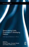 Democratizing Public Governance in Developing Nations: With Special Reference to Africa(Democratization and Autocratization Studies)
