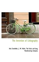 The Invention of Lithography