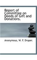Report of Committee on Deeds of Gift and Donations.