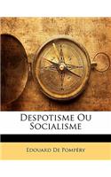 Despotisme Ou Socialisme
