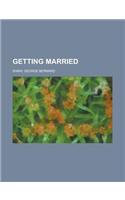 Getting Married