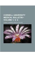 Cornell University Medical Bulletin (Volume 1; V. 4)