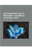 The Christian Lady's Magazine (Volume 28 (July-Dec. 1847))