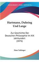 Hartmann, Duhring Und Lange