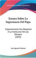 Ensayo Sobre La Supremacia del Papa