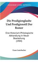 Prodigienglaube Und Prodigienstil Der Romer