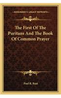 First of the Puritans and the Book of Common Prayer