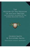 The History Of The Religion Of Ancient Britain