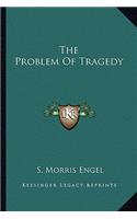 Problem Of Tragedy