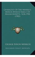 Genealogy of the Merrick-Mirick-Myrick Family of Massachusetts, 1636-1902 (1902)