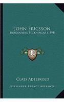 John Ericsson: Biografiska Teckningar (1894)