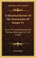 A Historical Review Of The Transactions Of Europe V1