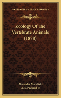 Zoology Of The Vertebrate Animals (1878)